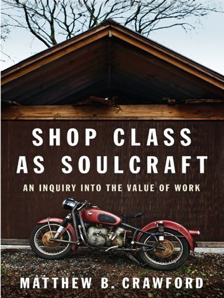 Shop Class as Soulcraft