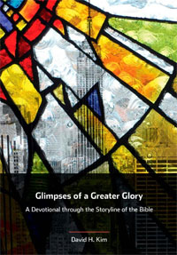 Glimpses of a Greater Glory: A Devotional through the Storyline of the Bible