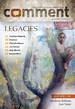 Comment Magazine - Legacies